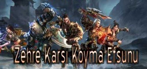 Zehre Karşı Koyma Efsunu